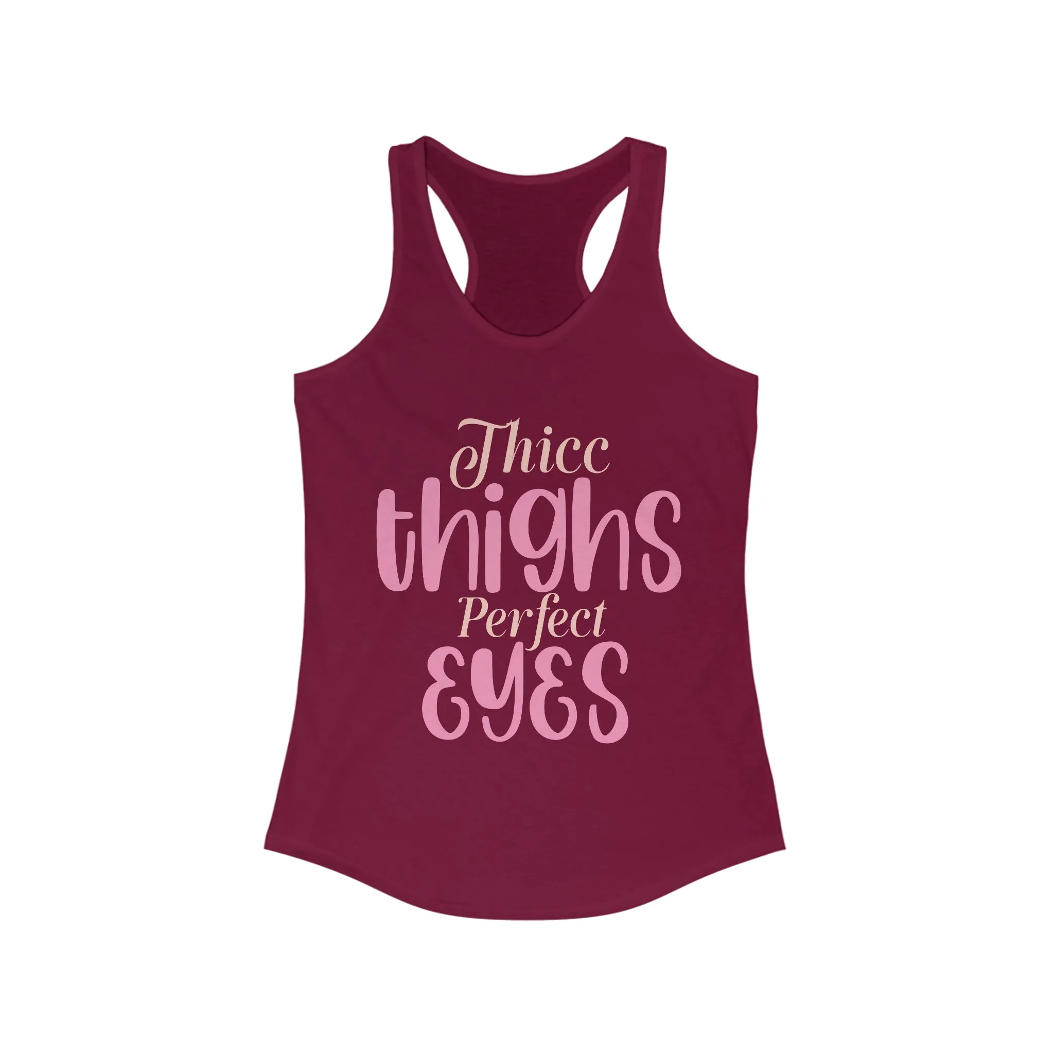 Thicc Thighs Perfect Eyes Tank for fitness gym & every day wear